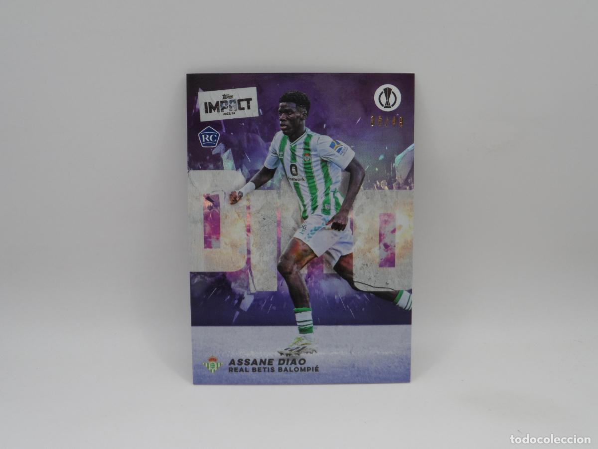 Cromos de f&uacute;tbol: ASSANE DIAO NUMERADA /49 ROOKIE BETIS TOPPS IMPACT EUROPA LEAGUE 2024
