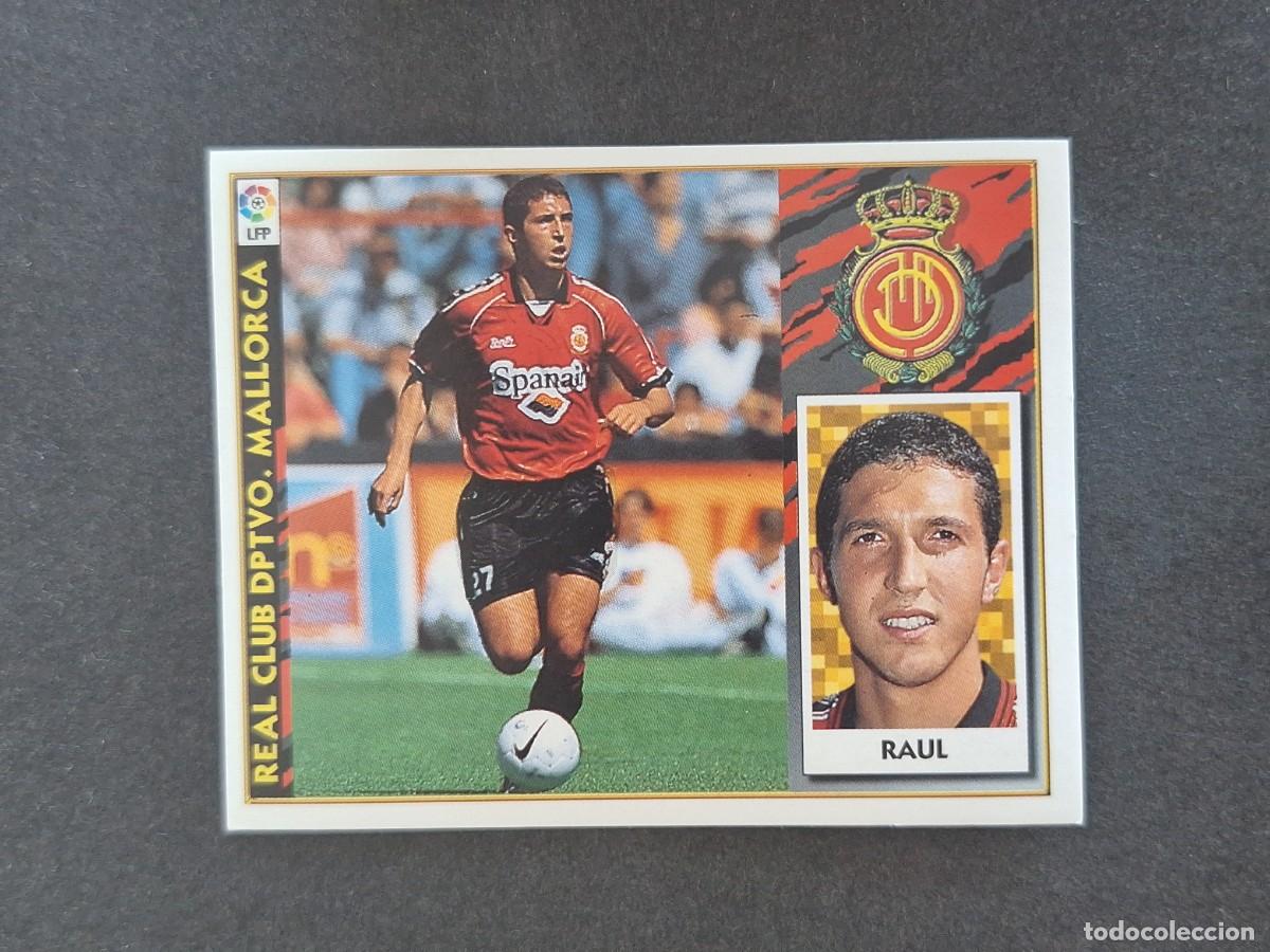 Cromos de f&uacute;tbol: L4 RAUL R. C. D. MALLORCA LIGA ESTE 1997 1998 97 98 NUNCA PEGADO SIN PEGAR