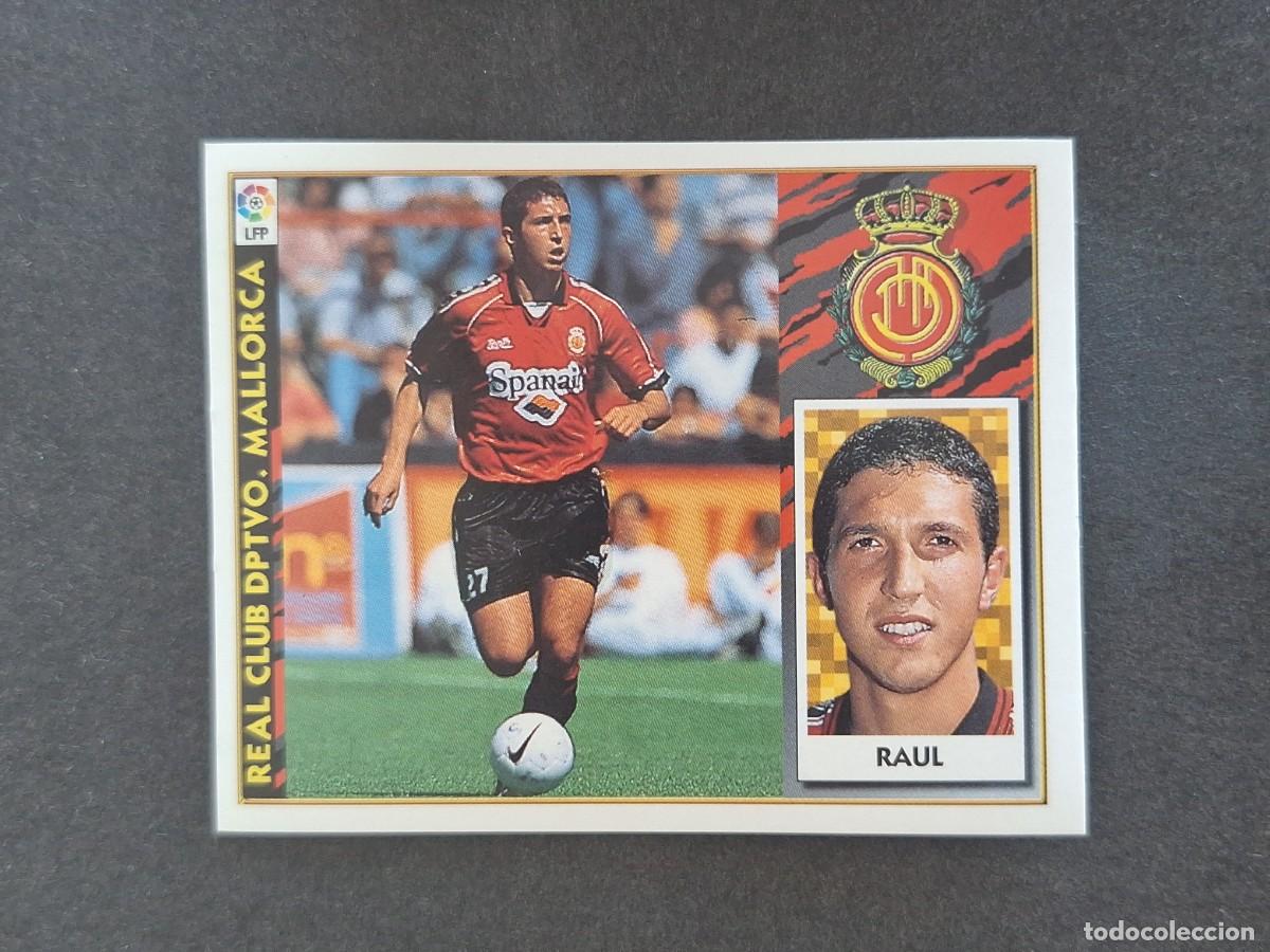 Cromos de f&uacute;tbol: L4 RAUL R. C. D. MALLORCA LIGA ESTE 1997 1998 97 98 NUNCA PEGADO SIN PEGAR