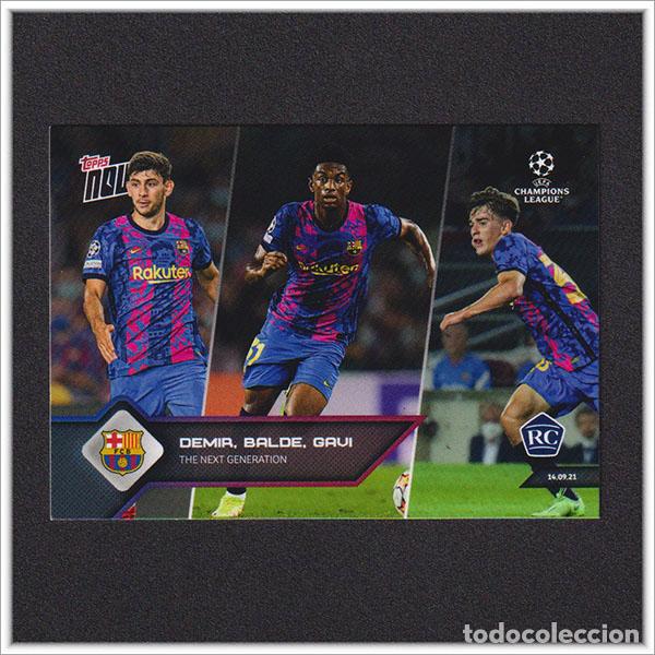 Fu&szlig;ball-Sticker: TOPPS NOW CHAMPIONS LEAGUE 2021 21 YUSUF DEMIR BALDE GAVI ROOKIE BARCELONA BAR&Ccedil;A CARD LIGA ALBUM