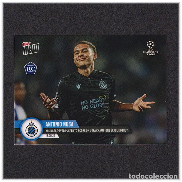 Fu&szlig;ball-Sticker: TOPPS NOW CHAMPIONS LEAGUE 2022 22 ANTONIO NUSA 20 ROOKIE CLUB BRUJAS CARD COLECCI&Oacute;N ALBUM
