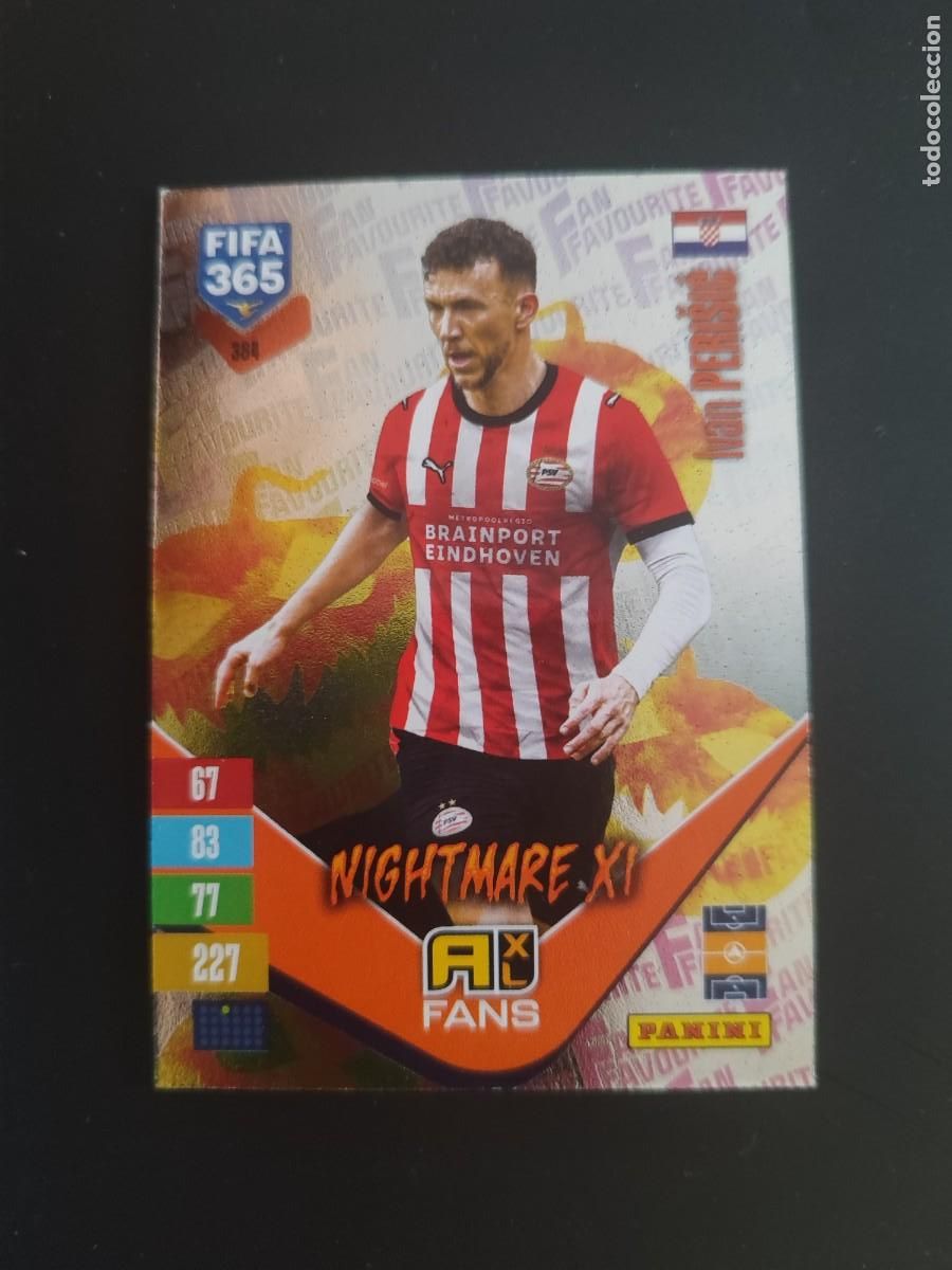 Cartes &agrave; collectionner de Football: ADRENALYN XL FIFA 365 2027 CARD FANS LEGEND NIGHTMARE XI PERISIC PSV EINDHOVEN # 384 PANINI