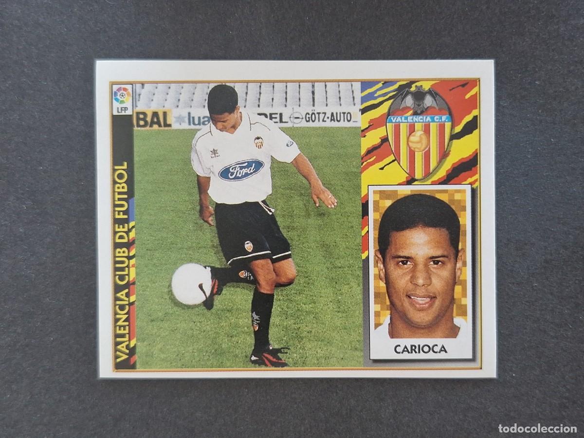 Cromos de Futebol: L4 CARIOCA VALENCIA C. F. COLOCA LIGA ESTE 1997 1998 97 98 NUNCA PEGADO SIN PEGAR