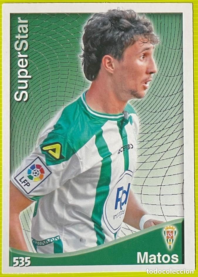 Figurine di Calcio: 535 MATOS SUPERSTAR CORDOBA CF FICHAS ALBUM MUNDICROMO 2014 2015 14 15