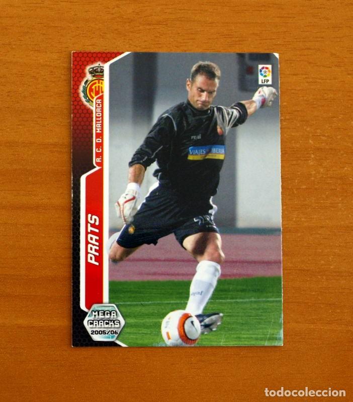 Cromos de Futebol: Mallorca -N&ordm; 470 Prats -Megacracks Las Fichas Liga 2005-2006-05-06 Mega Creacks Panini