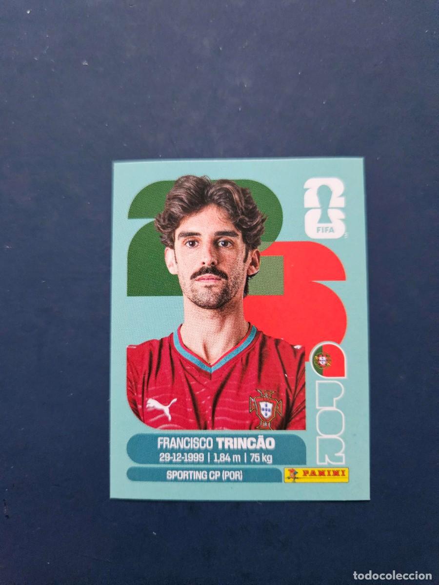 Fu&szlig;ball-Sticker: POR 16 FRANCISCO TRINCAO PORTUGAL FIFA WORLD CUP MUNDIAL 26 2026 SIN PEGAR NUNCA PEGADO