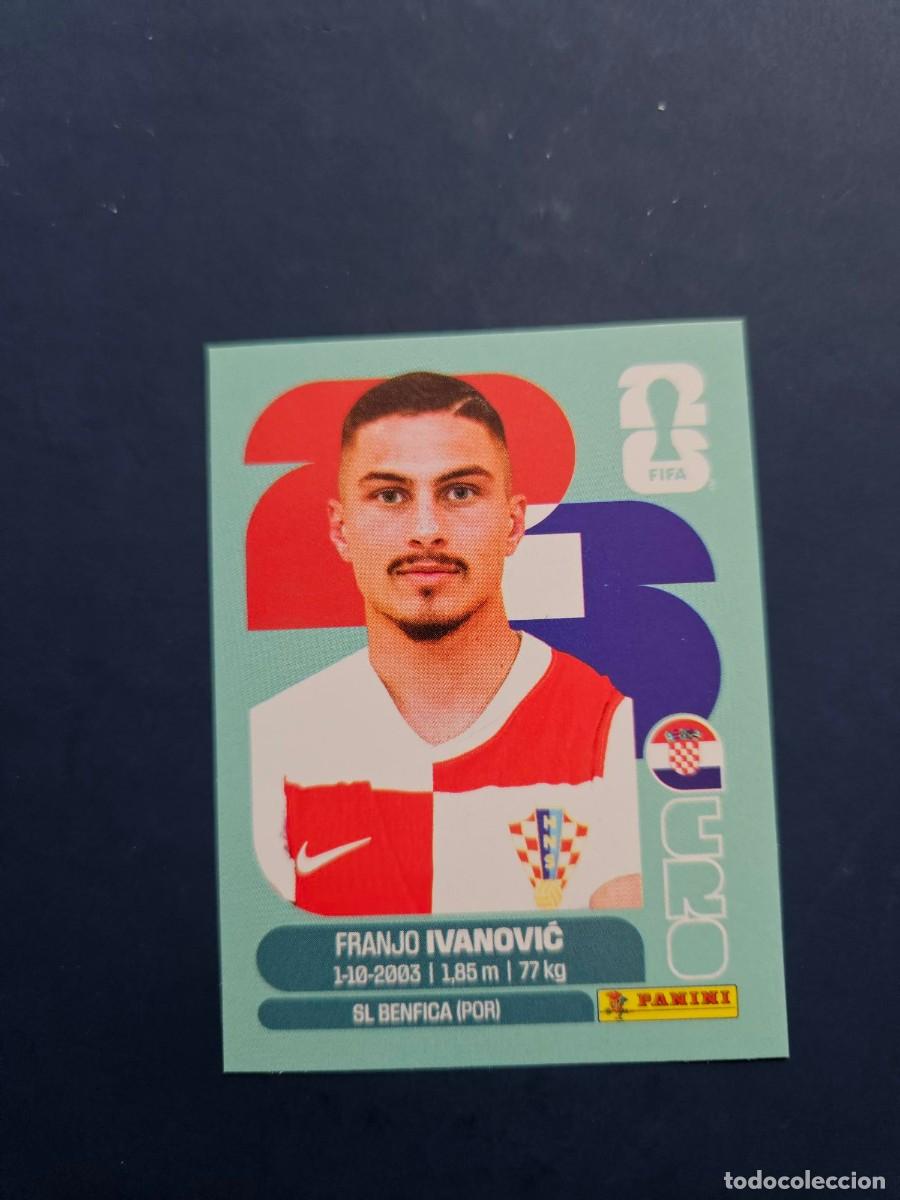 Fu&szlig;ball-Sticker: CRO 20 FRANJO IVANOVIC CROACIA FIFA WORLD CUP MUNDIAL 26 2026 SIN PEGAR NUNCA PEGADO
