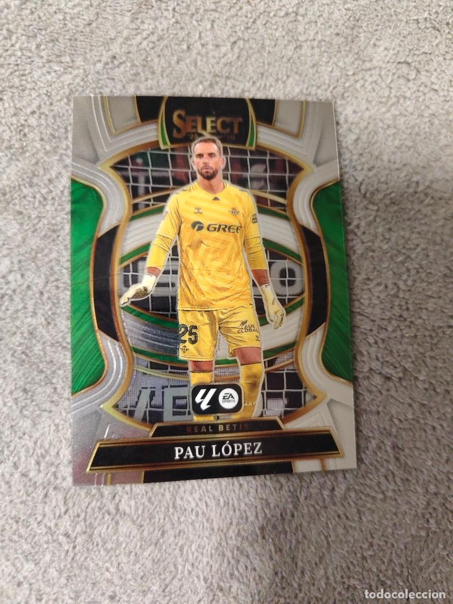 Figurine di Calcio: 30 SELECT LA LIGA 25 26 PAU LOPEZ REAL BETIS BASE TERRACE PANINI 2025 2026 AAI