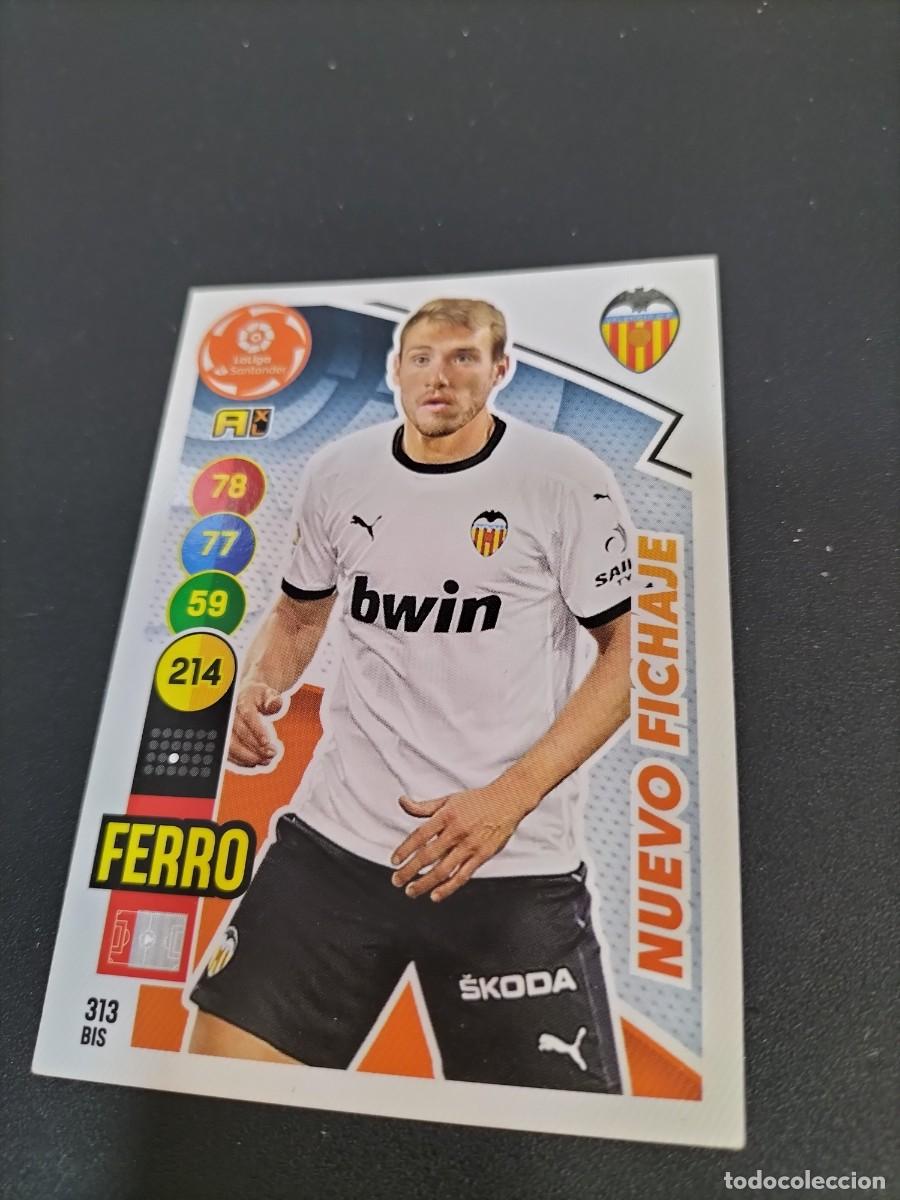 Fu&szlig;ball-Sticker: 1 CROMO FICHA ADRENALYN 20-21 2020-2021 VALENCIA C.F 313 bis FERRO ( NUEVO FICHAJE