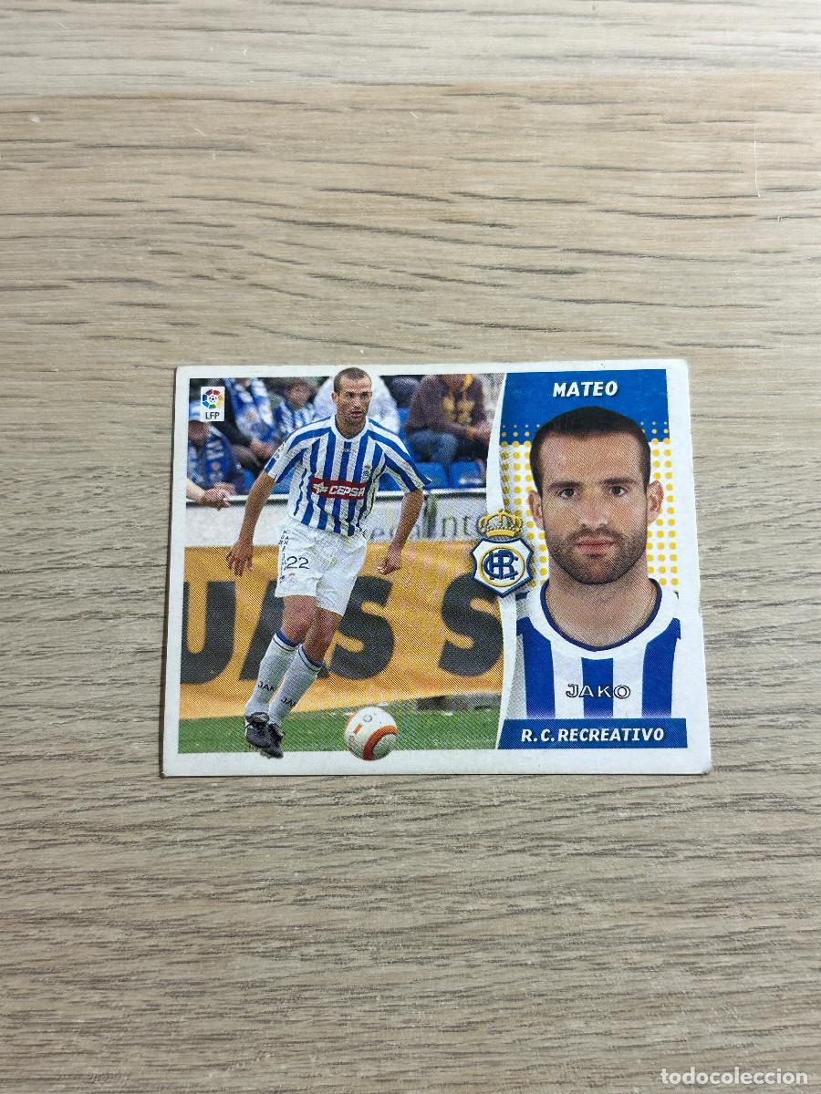 Figurine di Calcio: MATEO RECREATIVO COLECCIONES ESTE LIGA 2006 2007 06 07 SIN PEGAR NUNCA PEGADO