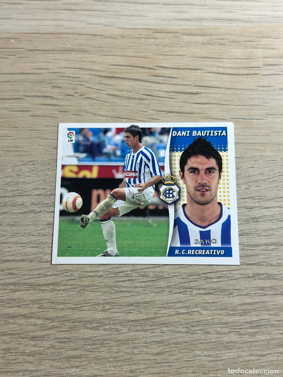 Figurine di Calcio: DANI BAUTISTA RECREATIVO COLECCIONES ESTE LIGA 2006 2007 06 07 SIN PEGAR NUNCA PEGADO