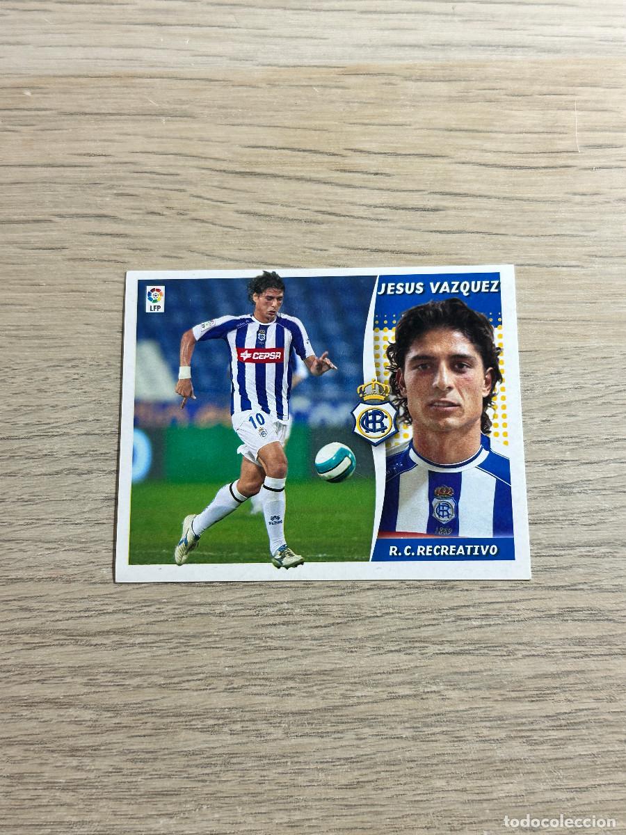 Figurine di Calcio: JESUS VAZQUEZ RECREATIVO COLECCIONES ESTE LIGA 2006 2007 06 07 SIN PEGAR NUNCA PEGADO