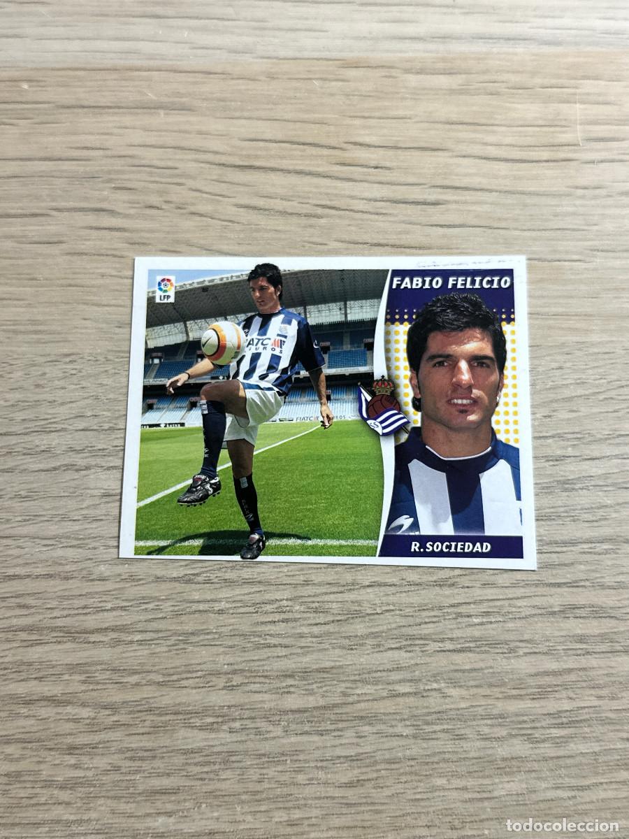 Cromos de Futebol: FABIO FELICIO REAL SOCIEDAD ULTIMOS FICHAJES 4 ESTE LIGA 2006 2007 06 07 SIN NUNCA PEGADO