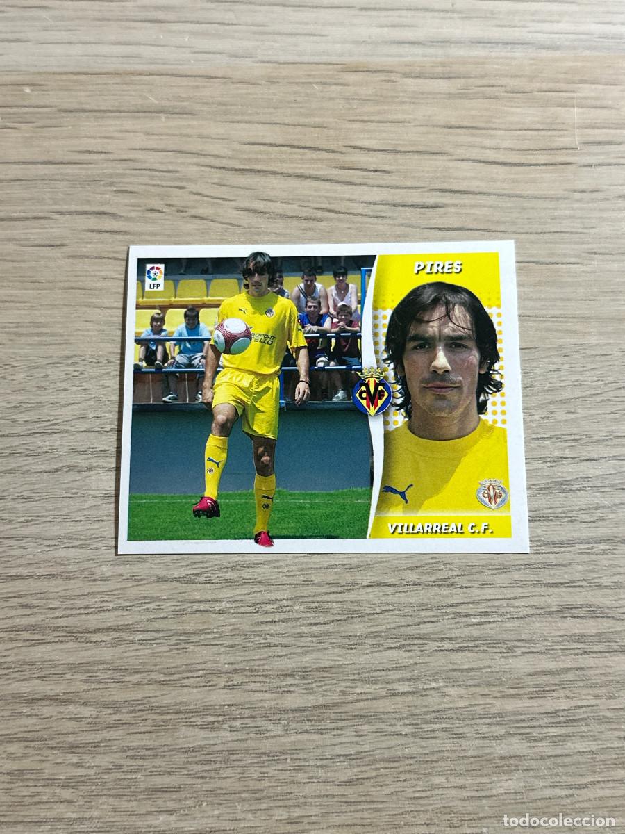 Figurine di Calcio: PIRES VILLARREAL ULTIMOS FICHAJES 9 ESTE LIGA 2006 2007 06 07 SIN NUNCA PEGADO