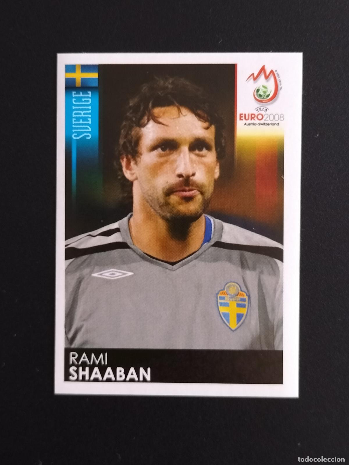 Fu&szlig;ball-Sticker: 409 RAMI SHAABAN SUECIA CROMOS EUROCOPA AUSTRIA SUIZA 08 EURO 2008 EURO2008 PANINI