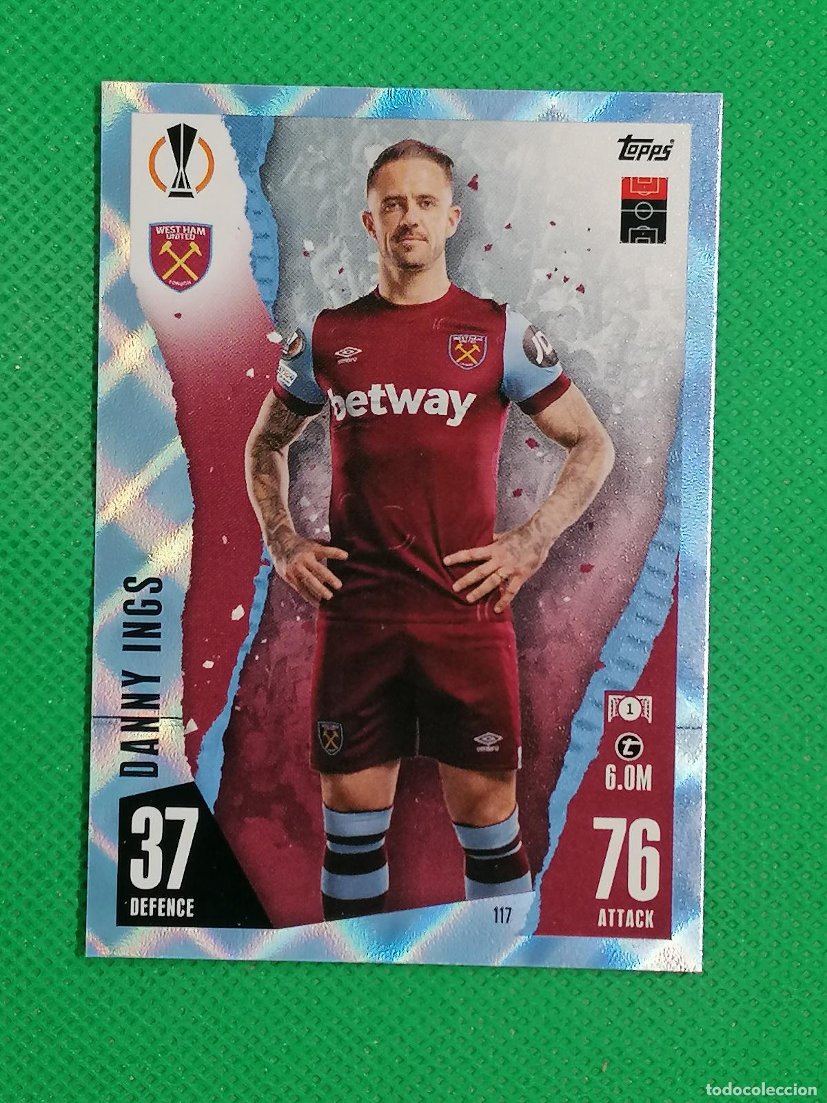 Cromos de Futebol: 117 DANNY INGS WEST HAM UNITED CRYSTAL ⚽ TOPPS MATCH ATTAX 2023 2024 23 24 ⚽