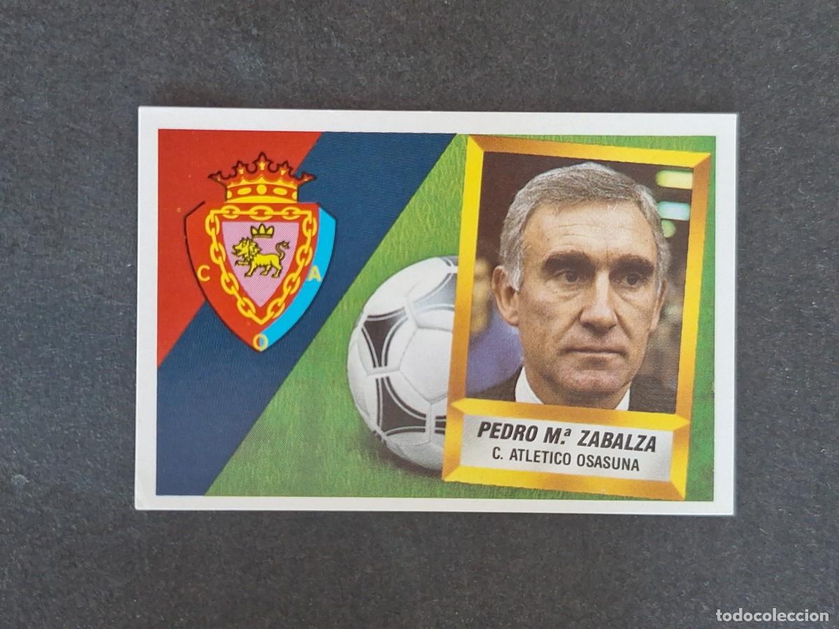 Figurine di Calcio: L5 PEDRO M&ordf; ZABALZA ENTRENADOR C. A. OSASUNA LIGA ESTE 1988 1989 88 89 NUNCA PEGADO SIN PEGAR