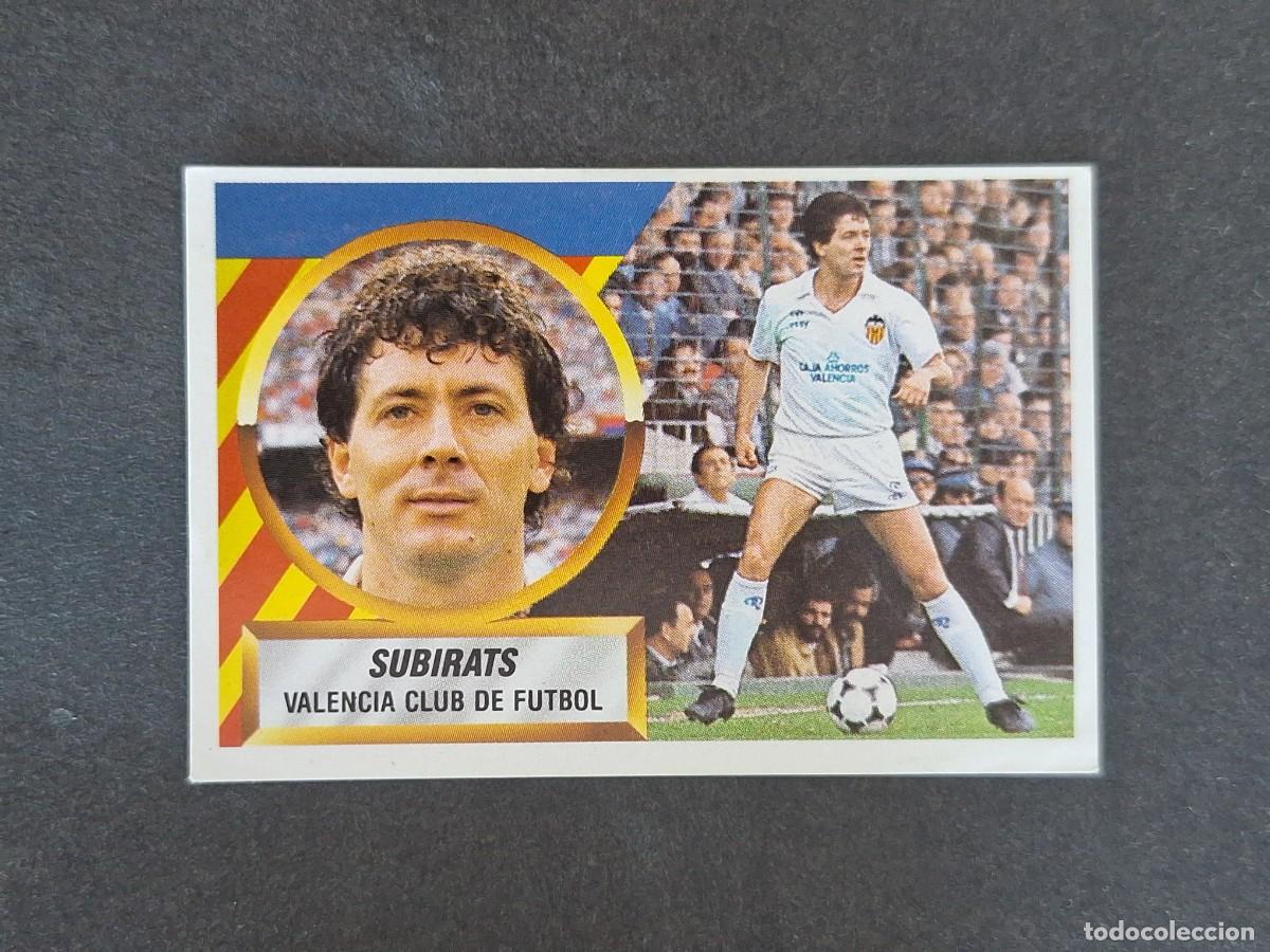 Cromos de f&uacute;tbol: L5 SUBIRATS VALENCIA C. F. LIGA ESTE 1988 1989 88 89 NUNCA PEGADO SIN PEGAR