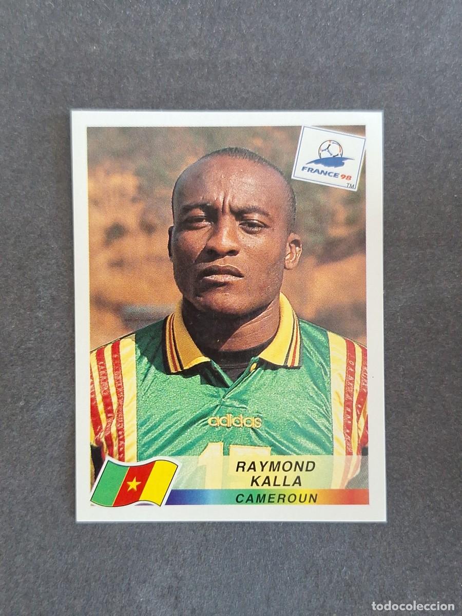 Cromos de f&uacute;tbol: L1 RAYMOND KALLA SELECCION CAMERUN 125 MUNDIAL FRANCIA 98 1998 PANINI NUNCA PEGADO SIN PEGAR