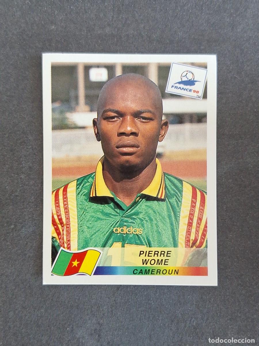 Cromos de f&uacute;tbol: L1 PIERRE WOME SELECCION CAMERUN 127 MUNDIAL FRANCIA 98 1998 PANINI NUNCA PEGADO SIN PEGAR