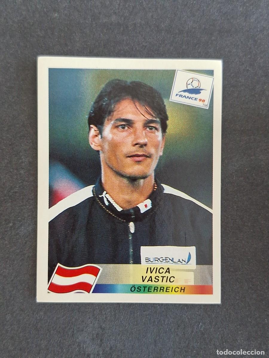 Cromos de f&uacute;tbol: L1 IVICA VASTIC SELECCION AUSTRIA 153 MUNDIAL FRANCIA 98 1998 PANINI NUNCA PEGADO SIN PEGAR
