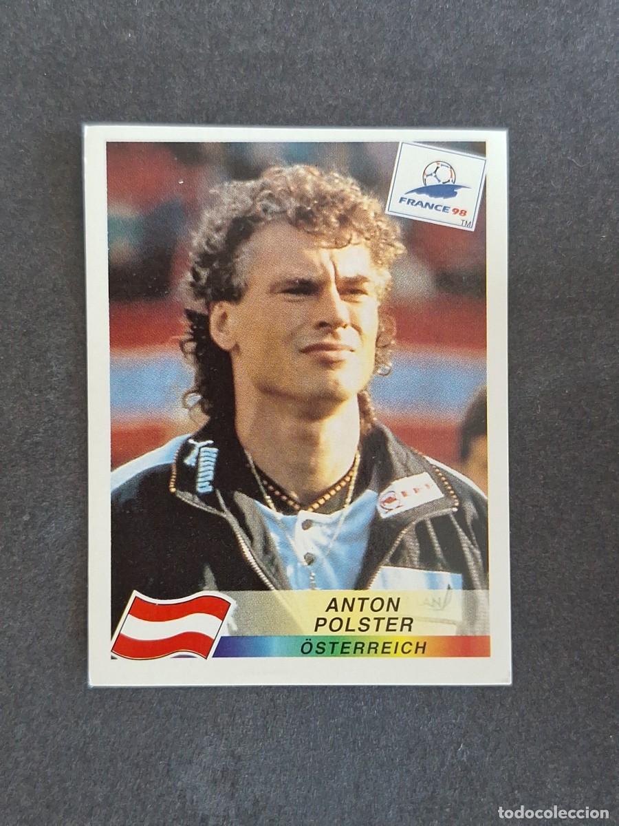 Cromos de f&uacute;tbol: L1 ANTON POLSTER SELECCION AUSTRIA 154 MUNDIAL FRANCIA 98 1998 PANINI NUNCA PEGADO SIN PEGAR