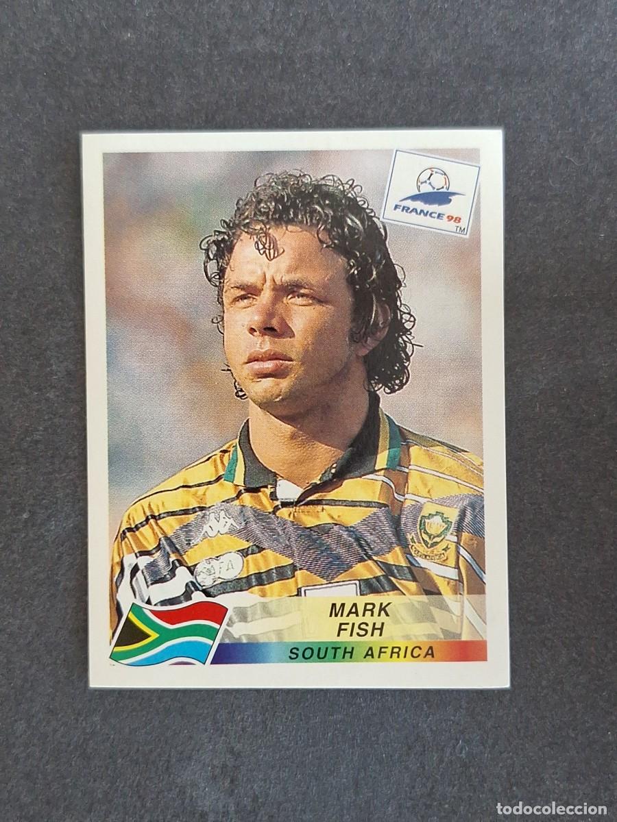 Cromos de f&uacute;tbol: L1 MARK FISH SELECCION SUDAFRICA 180 MUNDIAL FRANCIA 98 1998 PANINI NUNCA PEGADO SIN PEGAR