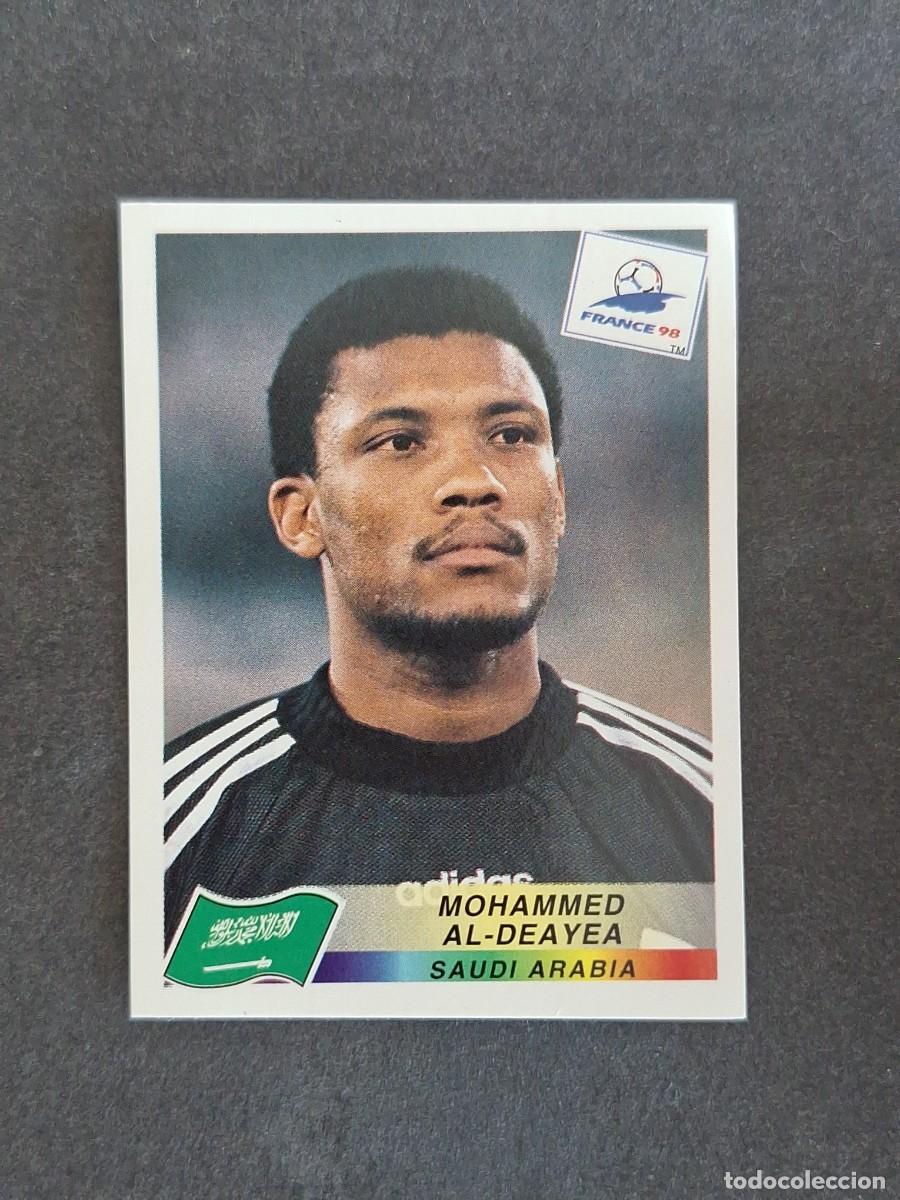 Cromos de f&uacute;tbol: L1 MOHAMMED AL-DEAYEA SELECCION ARABIA SAUDI 194 MUNDIAL FRANCIA 98 PANINI NUNCA PEGADO SIN PEGAR