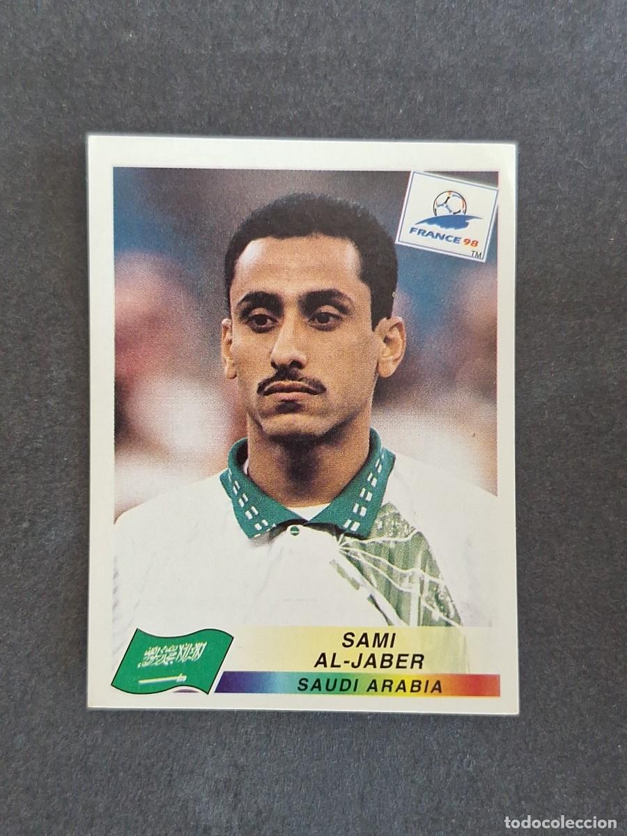 Cromos de f&uacute;tbol: L1 SAMI AL-JABER SELECCION ARABIA SAUDI 207 MUNDIAL FRANCIA 98 PANINI NUNCA PEGADO SIN PEGAR