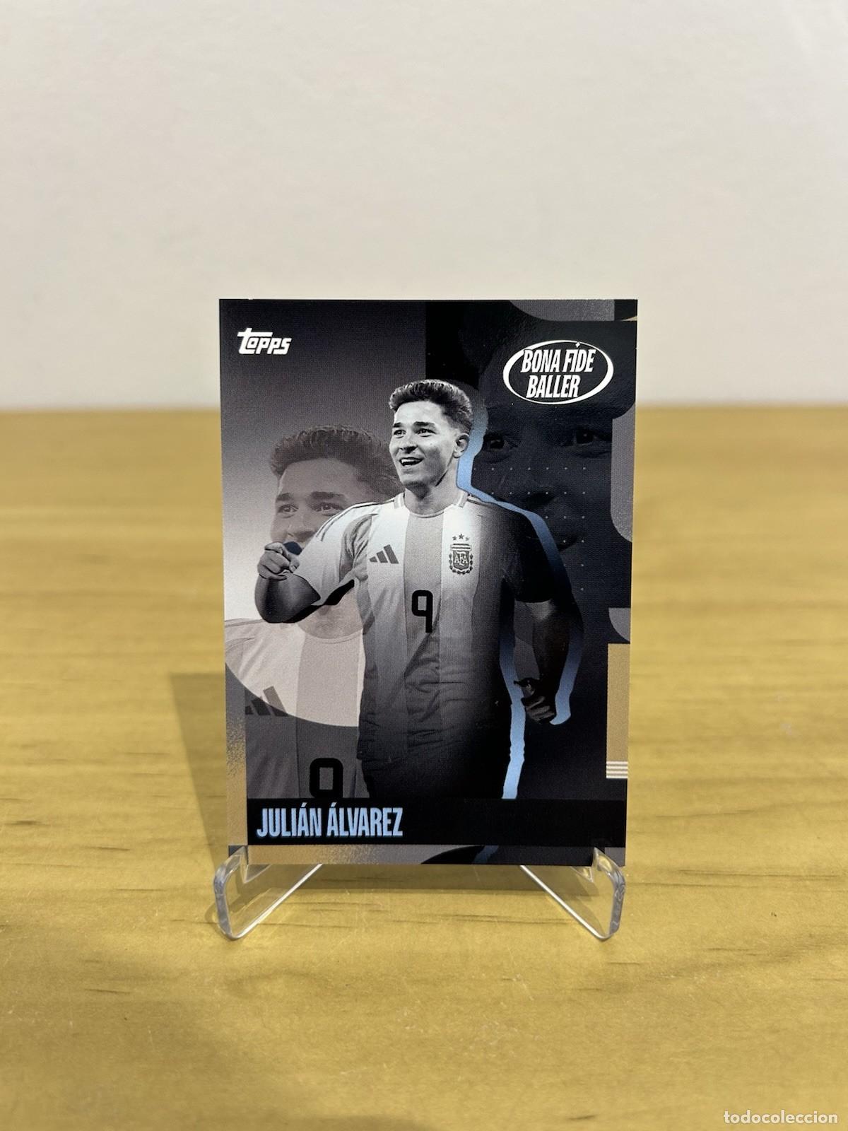 Cromos de Futebol: Juli&aacute;n &Aacute;lvarez Bona Fide Baller &ndash; Topps Team Set Argentina 2024-25