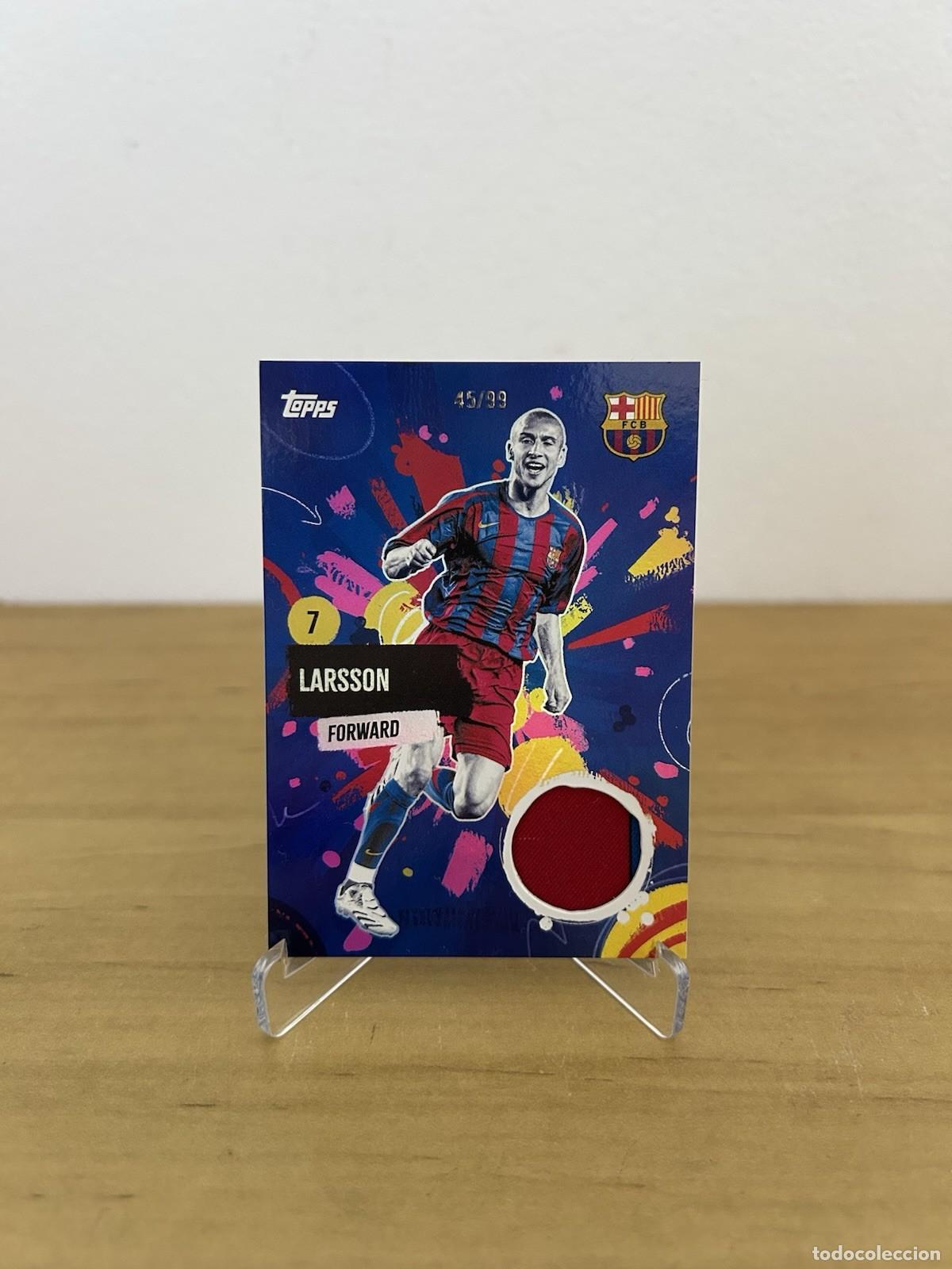 Cromos de f&uacute;tbol: Henrik Larsson Match-Worn Relic /99 &ndash; Bar&ccedil;a Rumba Topps Team Set Barcelona 2024-25