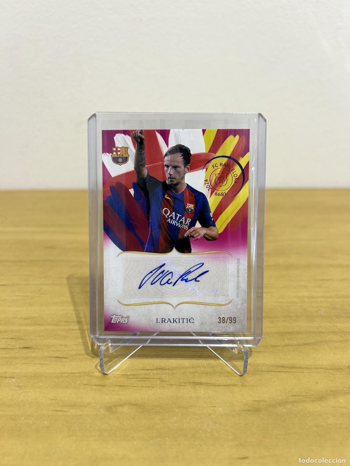 Cromos de f&uacute;tbol: Ivan Rakitić Legacy Aut&oacute;grafo 38/99 &ndash; Topps FC Barcelona 125 Aniversario