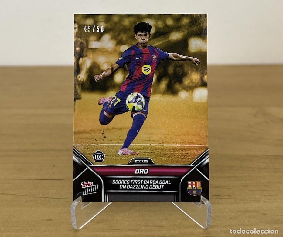 Cromos de f&uacute;tbol: Dro Fern&aacute;ndez 45/50 Topps Now n&ordm;3 &ndash; Gol en su Debut con el FC Barcelona