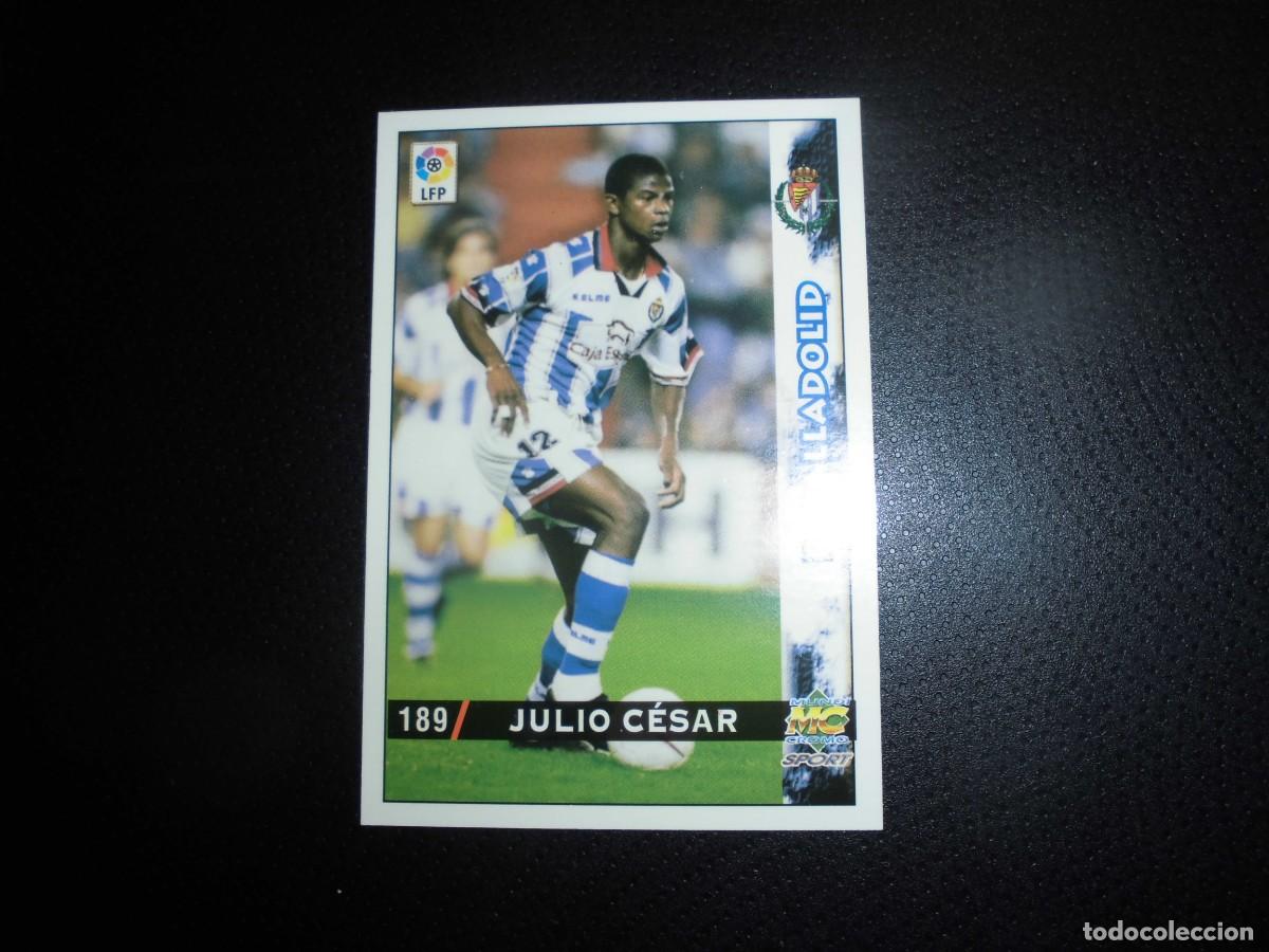 Cromos de f&uacute;tbol: MUNDICROMO - LAS FICHAS DE LA LIGA 1998 - 1999 / 98 - 99 - N&ordm; 189 - JULIO CESAR - REAL VALLADOLID.