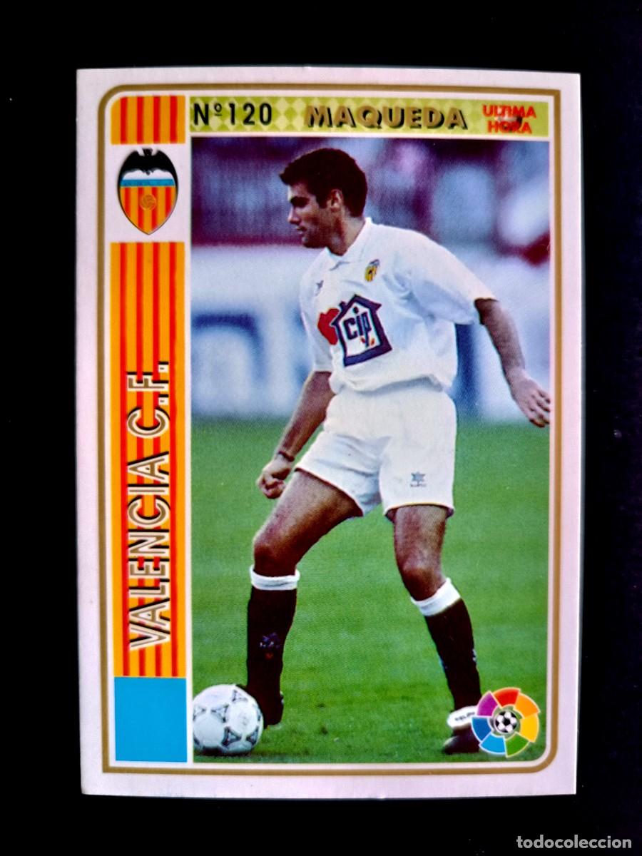 Cromos de f&uacute;tbol: 120 MAQUEDA - VALENCIA C.F. (&Uacute;LTIMA HORA) - MUNDICROMO 94/95