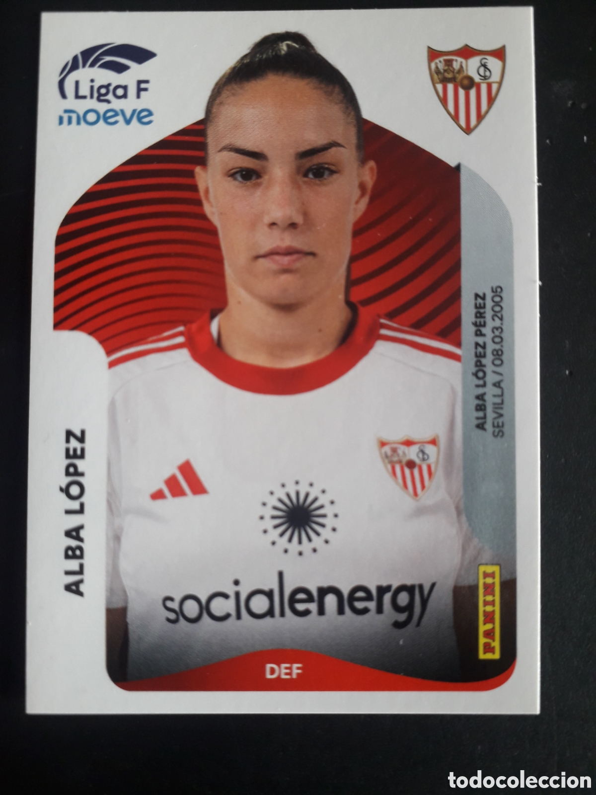 Cromos de f&uacute;tbol: ALBA L&Oacute;PEZ SEVILLA N&deg; 308 B LIGA F FEMENINA 2025 2026 25 26 PANINI SIN PEGAR PEDIDO M&Iacute;NIMO 3&euro;