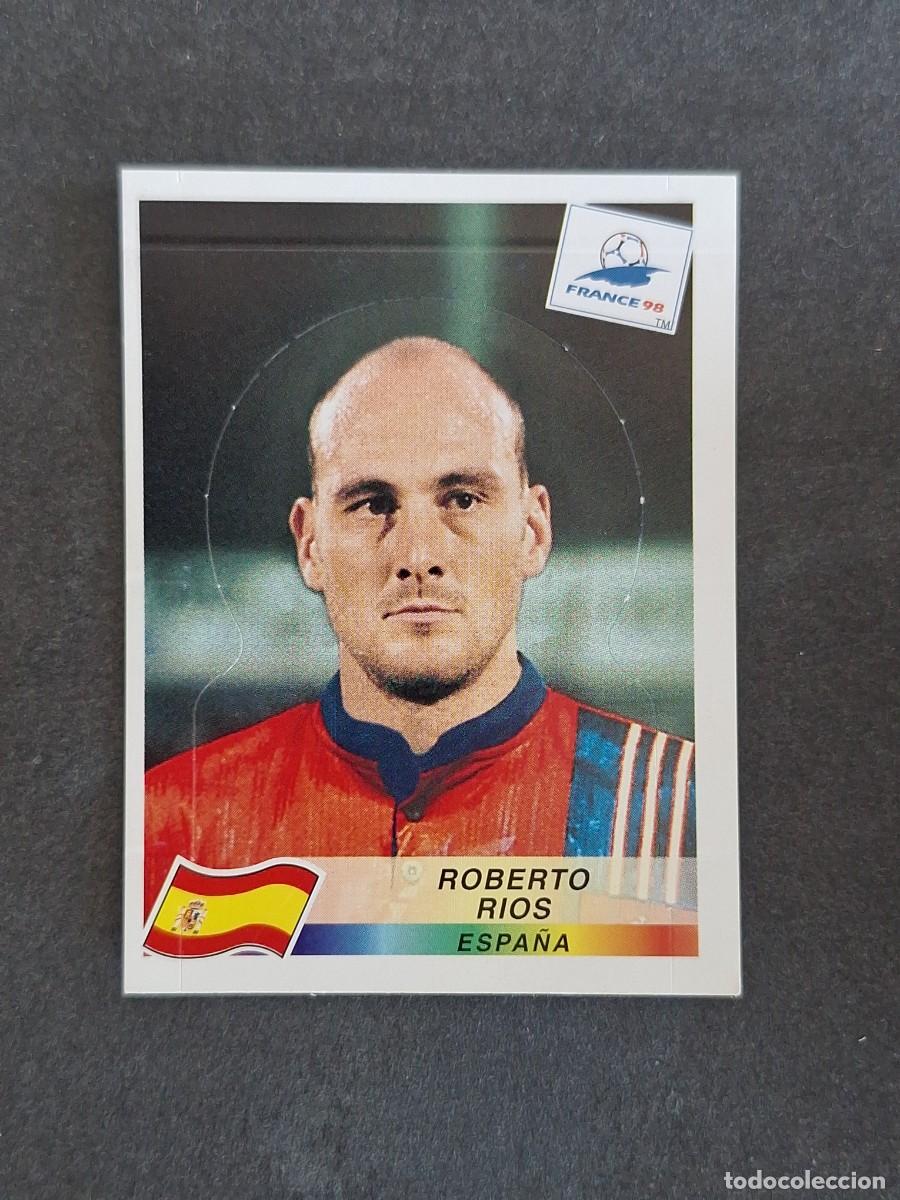 Figurine di Calcio: L1 ROBERTO RIOS SELECCION ESPA&Ntilde;A 236 MUNDIAL FRANCIA 98 PANINI NUNCA PEGADO SIN PEGAR