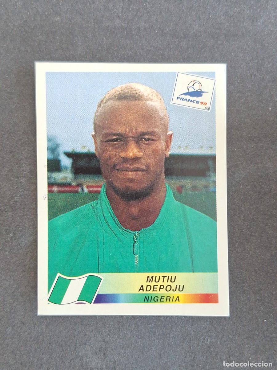 Cromos de f&uacute;tbol: L1 MUTIU ADEPOJU SELECCION NIGERIA 255 MUNDIAL FRANCIA 98 PANINI NUNCA PEGADO SIN PEGAR