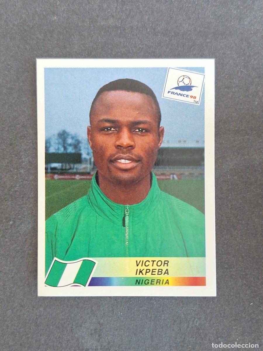 Cromos de f&uacute;tbol: L1 VICTOR IKPEBA SELECCION NIGERIA 260 MUNDIAL FRANCIA 98 PANINI NUNCA PEGADO SIN PEGAR