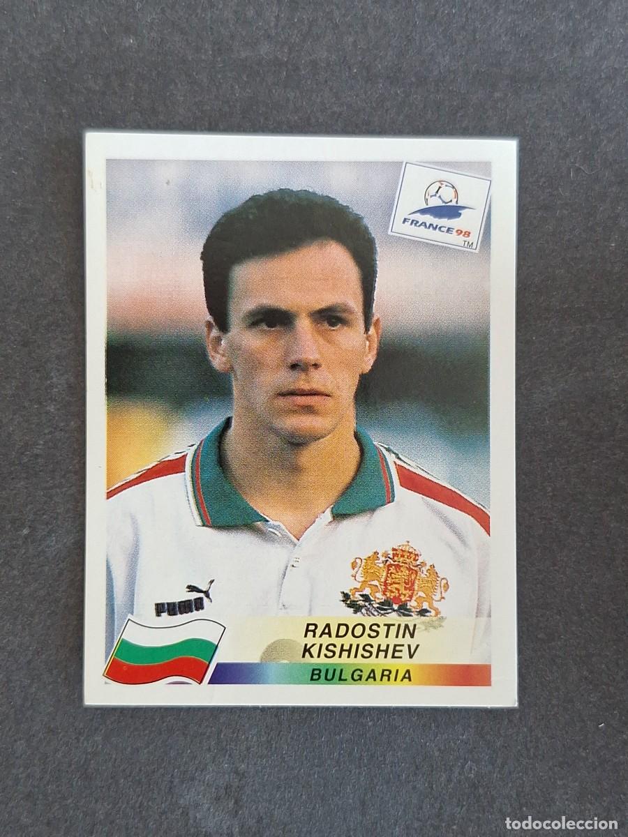 Cromos de f&uacute;tbol: L1 RADOSTIN KISHISHEV SELECCION BULGARIA 285 MUNDIAL FRANCIA 98 PANINI NUNCA PEGADO SIN PEGAR