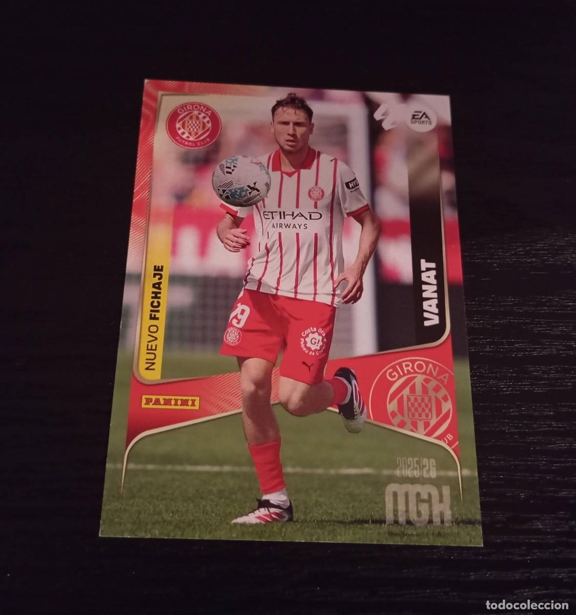 Cromos de f&uacute;tbol: -MEGACRACKS 25-26 : 502 VANAT ( GIRONA ) -- NUEVO FICHAJE --