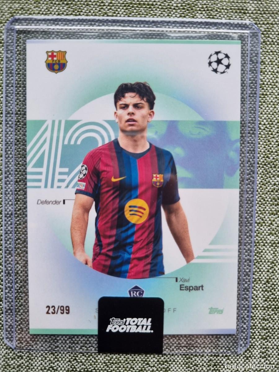 Cartes &agrave; collectionner de Football: XAVI ESPART /99 (Numerada - Rookie) FC BARCELONA. Topps Total Football 2026 2027 26 27