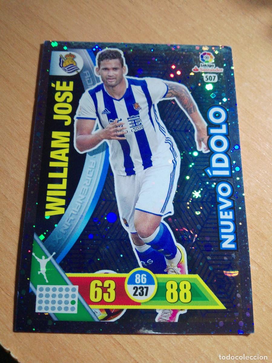 Cromos de f&uacute;tbol: 507 WILLIAM JOSE NUEVO IDOLO REAL SOCIEDAD 16 17 ADRENALYN XL 2016 2017 PANINI