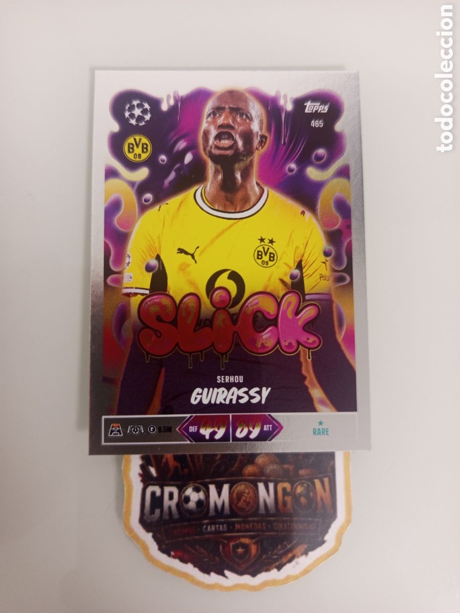 Cromos de f&uacute;tbol: ❇️ CROMO ⚽ CARD 465 SERHOU GUIRASSY -SLICK- (BORUSSIA DORTMUND MATCH ATTAX CHAMPIONS LEAGUE 26 27 ❇️