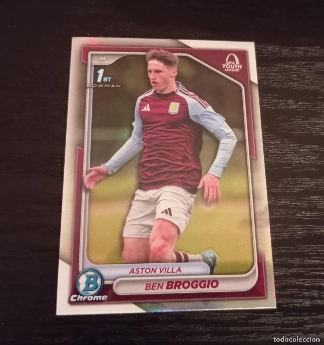 Cromos de f&uacute;tbol: - 1ST BOWMAN TOPPS CHROME UEFA YOUTH LEAGUE 24-25 : BU-BB BEN BROGGIO ( ASTON VILLA )