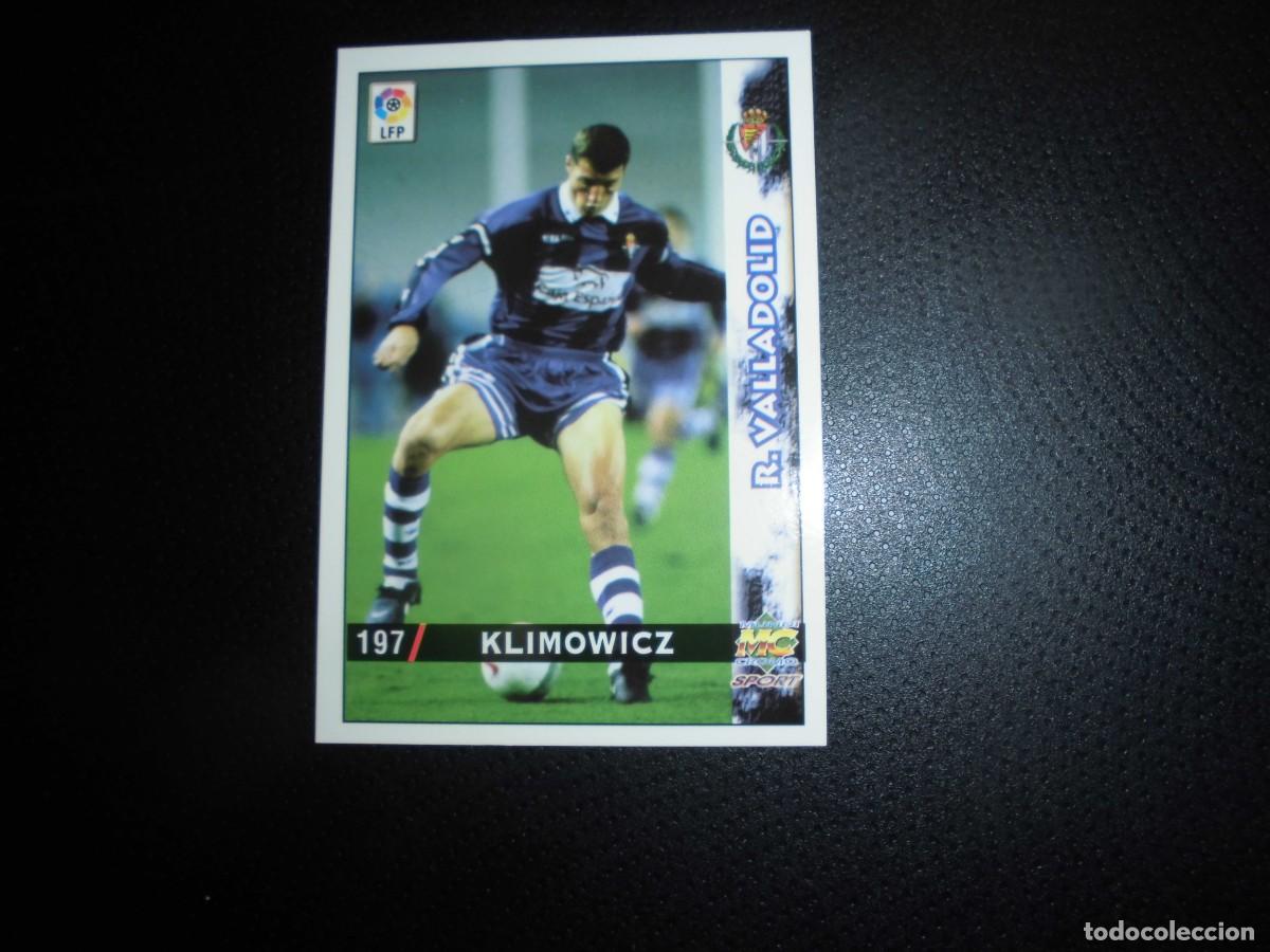 Cromos de f&uacute;tbol: MUNDICROMO - LAS FICHAS DE LA LIGA 1998 - 1999 / 98 - 99 - N&ordm; 197 - KLIMOWICZ - REAL VALLADOLID.