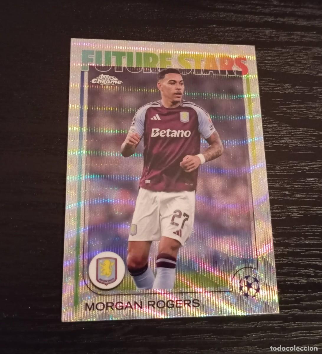 Cartes &agrave; collectionner de Football: -TOPPS UEFA CHAMPIONS LEAGUE 24-25 CHROME : 38 MORGAN ROGERS ( ASTON VILLA ) -- FUTURE STARS --
