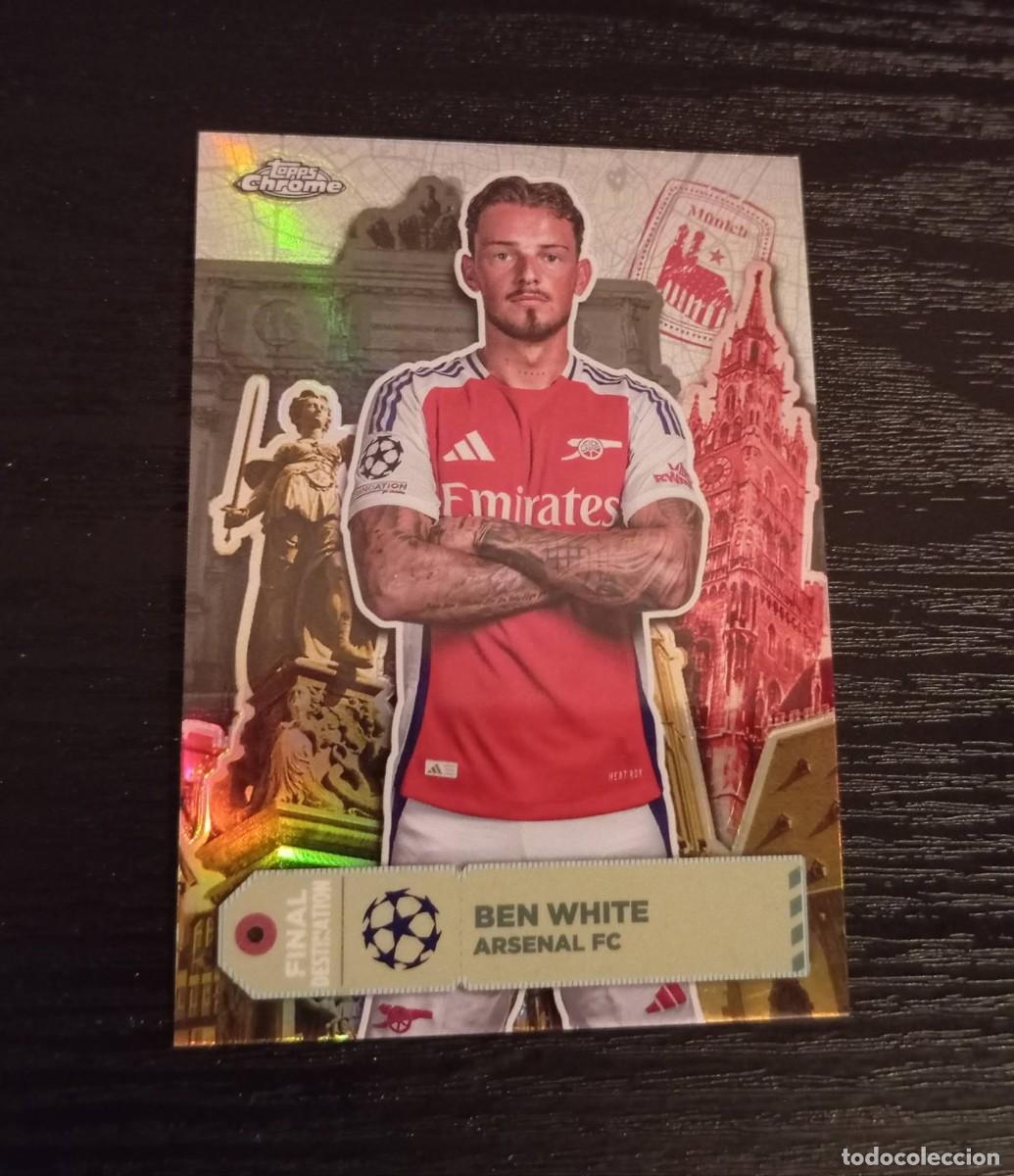 Cromos de f&uacute;tbol: -TOPPS UEFA CHAMPIONS LEAGUE 24-25 CHROME : FD 8 BEN WHITE ( ARSENAL )