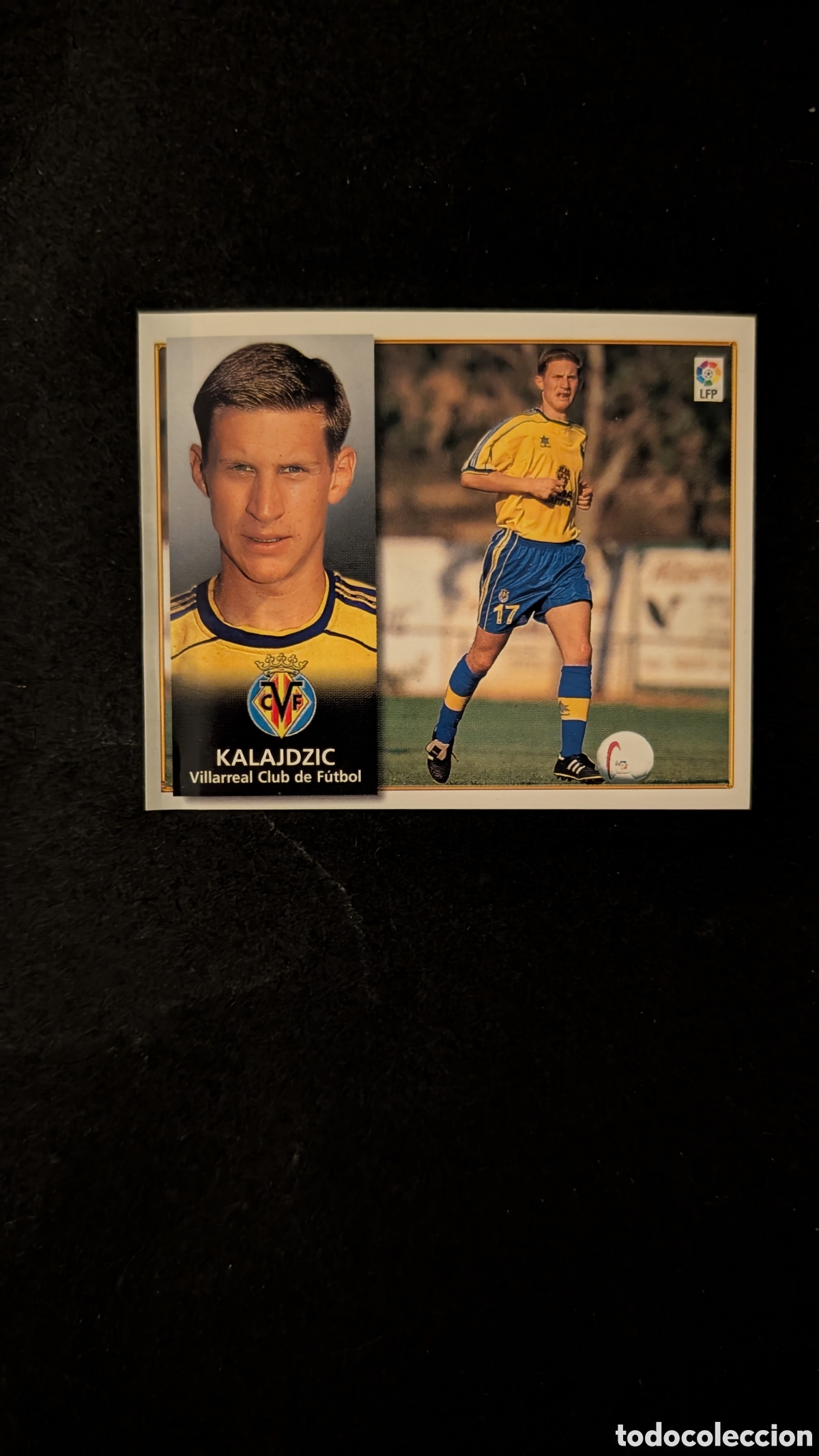 Cromos de f&uacute;tbol: KALAJDZIC VILLARREAL COLOCA LIGA ESTE 1998/99 98 99 VENTANILLA