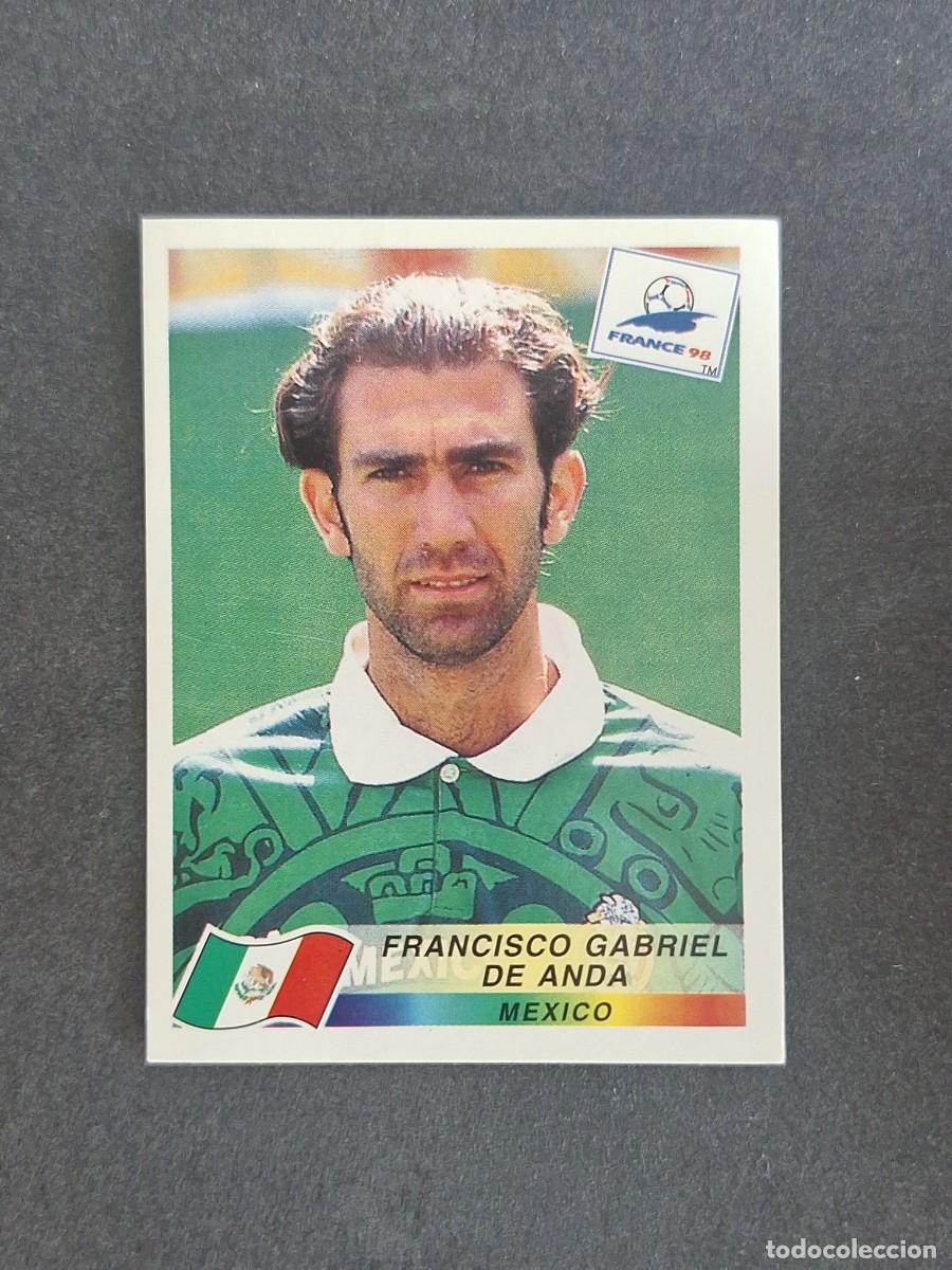 Cromos de f&uacute;tbol: L1 FRANCISCO GABRIEL DE ANDA SELECCION MEXICO 360 MUNDIAL FRANCIA 98 PANINI NUNCA PEGADO SIN PEGAR